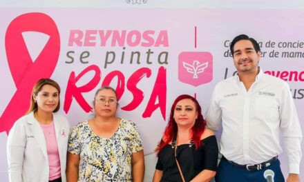 “REYNOSA SE PINTA DE ROSA” PARA COMBATIR EL CANCER DE MAMA