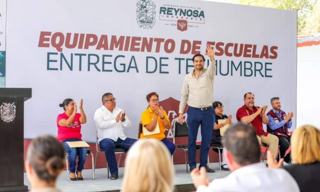 EL GOBIERNO DE REYNOSA ENTREGA TECHUMBRE EN LA ESCUELA JUSTO SIERRA