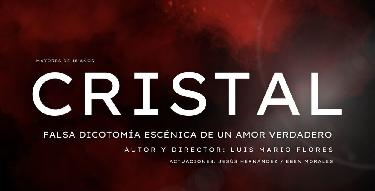 PRESENTAN LA OBRA DE TEATRO “CRISTAL” EN CASA TEATRO REYNOSA 