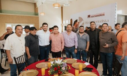 EL GOBIERNO DE MATAMOROS CELEBRA A LOS PERIODISTAS EN SU DÍA