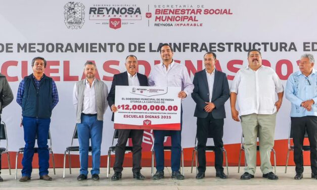 PONE EN MARCHA EL GOBIERNO DE REYNOSA EL PROGRAMA “ESCUELAS DIGNAS” 2025 CON 12 MDP