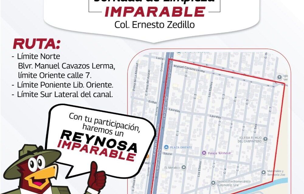 LLEGA LA JORNADA DE LIMPIEZA IMPARABLE A LAS COLONIAS DE REYNOSA
