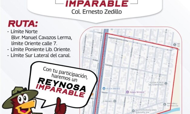 LLEGA LA JORNADA DE LIMPIEZA IMPARABLE A LAS COLONIAS DE REYNOSA