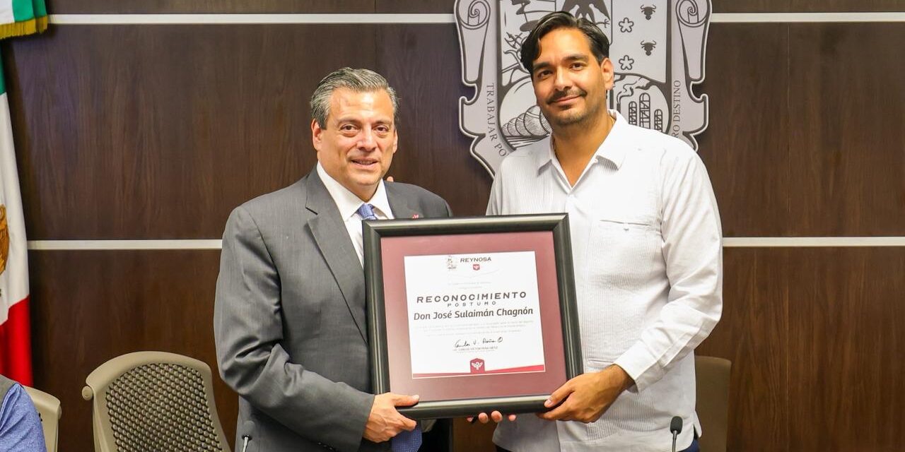 REYNOSA RINDE HOMENAJE A JOSÉ SULAIMÁN CHAGNÓN: LEGADO Y EMOCIÓN EN MANOS DE SU HIJO MAURICIO SULAIMÁN