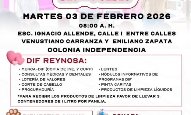 DIF-REYNOSA LLEVA SERVICIOS GRATUITOS Y APOYOS DIRECTOS A LA COLONIA INDEPENDENCIA