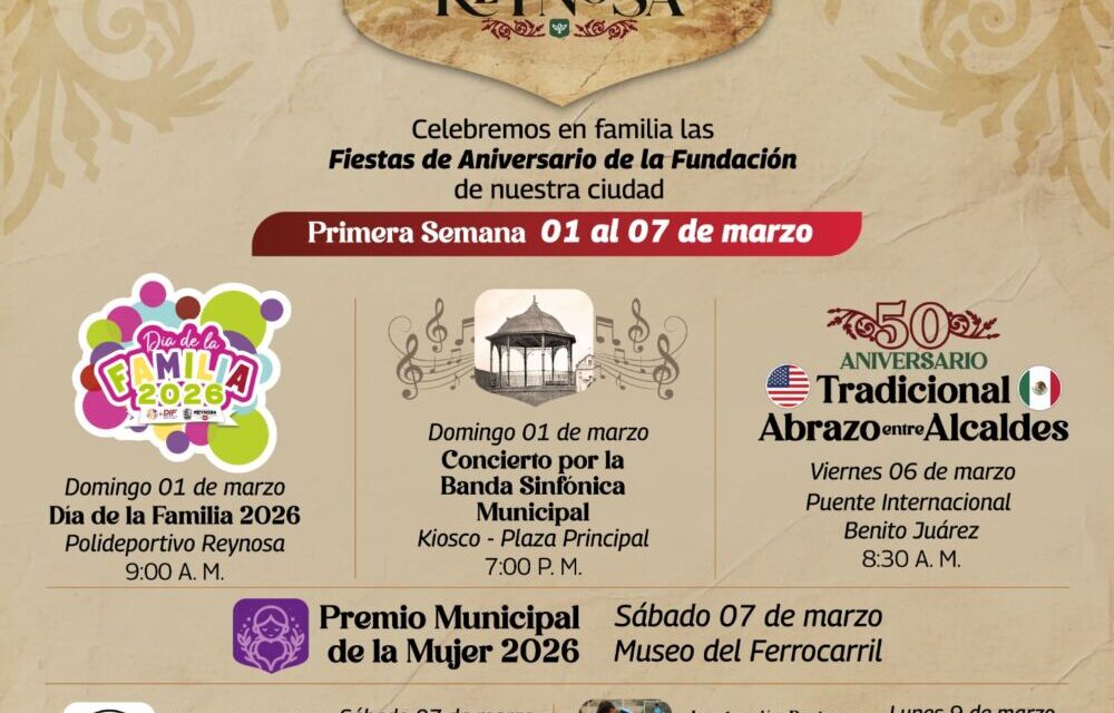 ARRANCAN LOS FESTEJOS POR EL 277 ANIVERSARIO DE LA FUNDACIÓN DE REYNOSA
