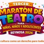 Reynosa celebra el Tercer Maratón de Teatro para niñas, niños y adolescentes