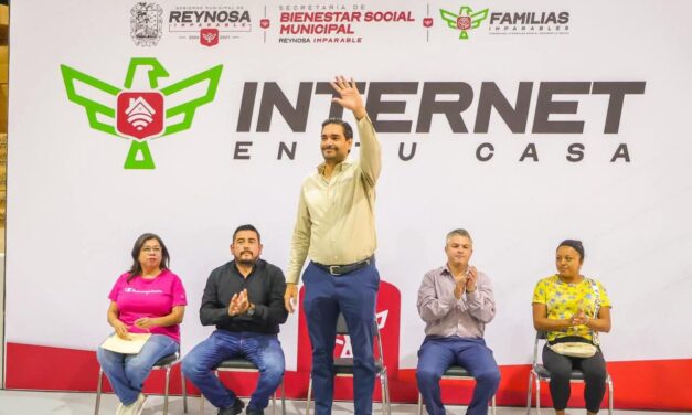 AMPLÍA GOBIERNO DE REYNOSA ACCESO GRATUITO A INTERNET CON EL PROGRAMA “INTERNET EN TU CASA”