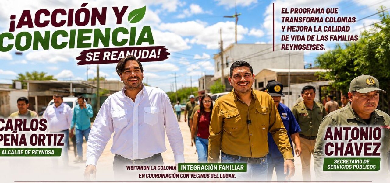 REANUDA GOBIERNO DE REYNOSA “ACCIÓN Y CONCIENCIA” EN INTEGRACIÓN FAMILIAR